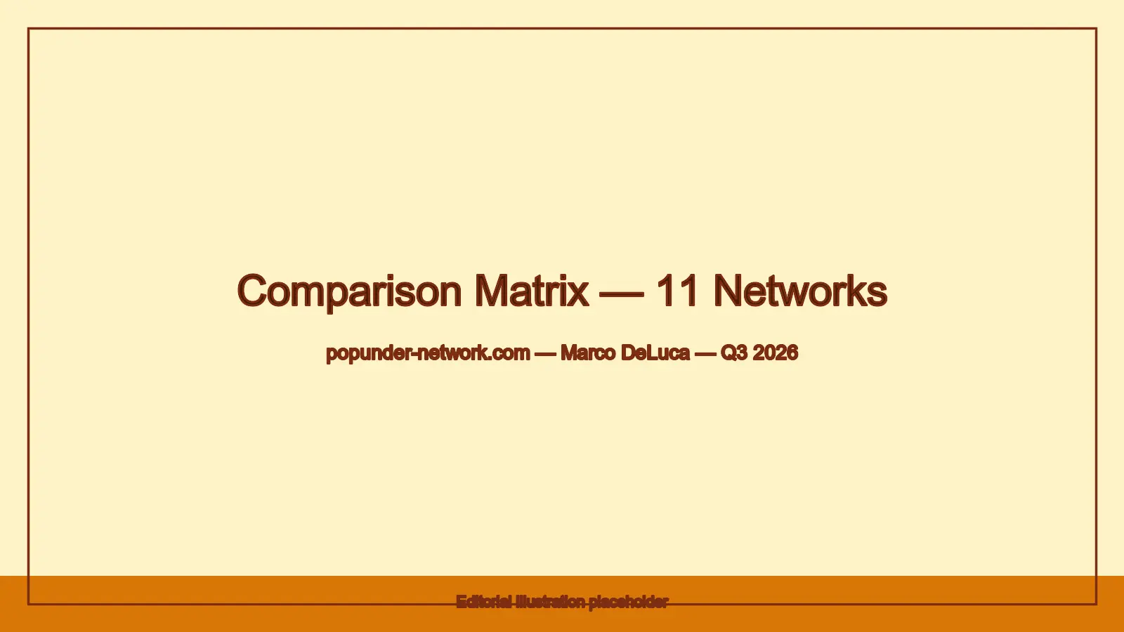 Comparison matrix — eleven networks across the columns that matter