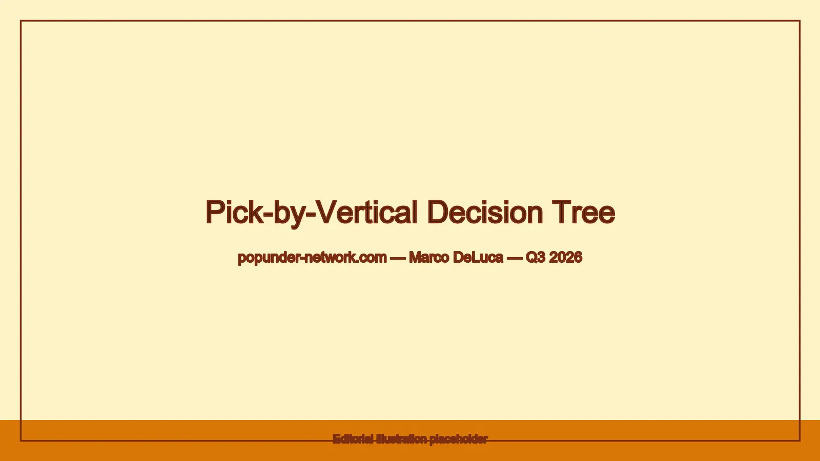 Decision tree — pick the right network for your vertical