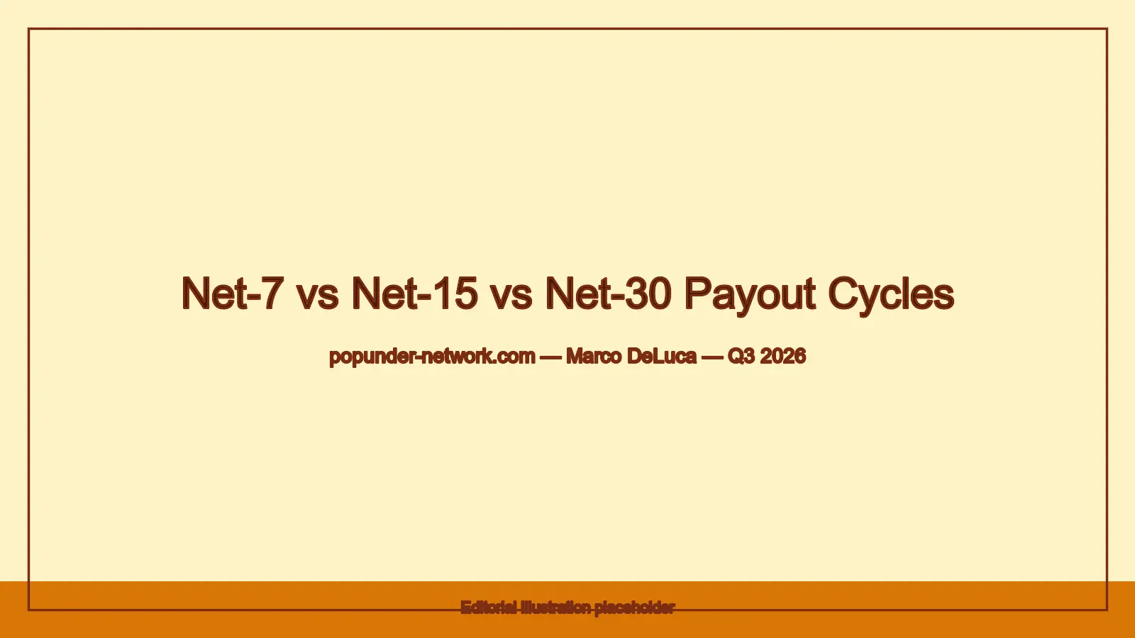 Payout cycle comparison — Net-7, Net-15, Net-30